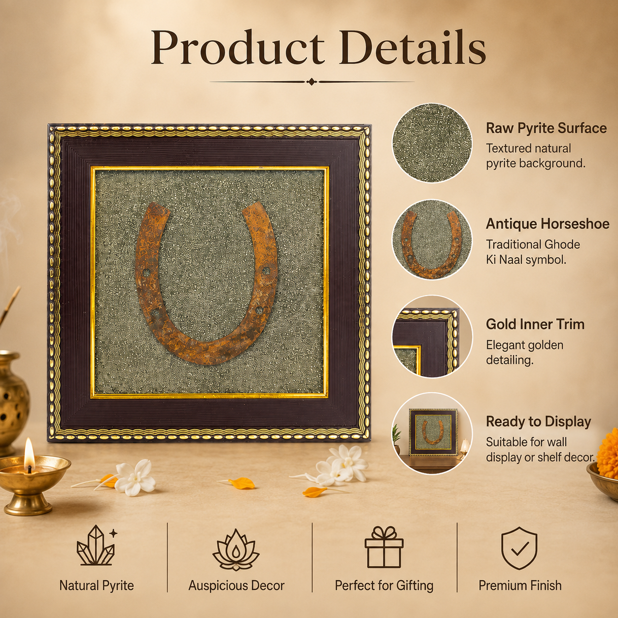 Ghode Ki Naal on Raw Pyrite Frame